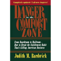 Danger in the Comfort Zone: From Boardroom to Mailroom -- How to Break the Entitlement Habit That's Killing American Business