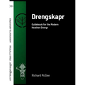Drengskapr: Guidebook for the Modern Heathen Drengr