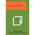 A Man Named Grant