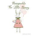 Honeysuckle The Little Bunny (Paperback)