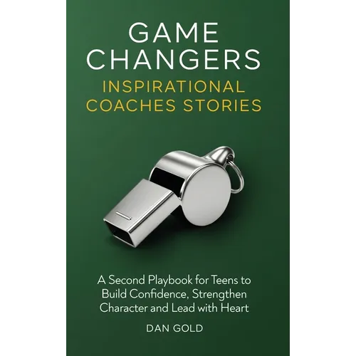 Game Changers: Inspirational Coaches Stories