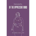 Thoughts of the Oppressive Mind