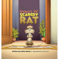 Gregory Zat, Scaredy Rat