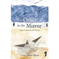 The Other in the Mirror: Stories from India and Pakistan