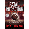 Fatal Infraction: A Mike Stoneman Thriller