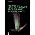 High Explosives, Propellants, Pyrotechnics