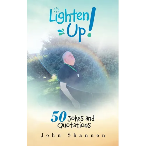 Lighten Up!: 50 Jokes and Quotations