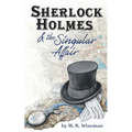 Sherlock Holmes & the Singular Affair