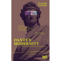 Dante's Modernity: An Introduction to the Monarchia. With an Essay by Judith Revel