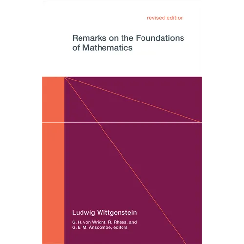Remarks on the Foundations of Mathematics, Revised Edition