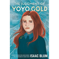 The Judgment of Yoyo Gold