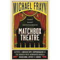 Matchbox Theatre: Thirty Short Entertainments