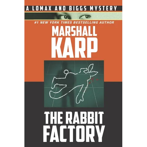 The Rabbit Factory: Murder, Revenge, and Blackmail in Hollywood