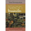 Neon Vernacular: New and Selected Poems