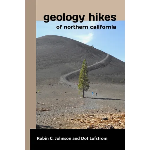 Geology Hikes of Northern California