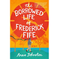 The Borrowed Life of Frederick Fife