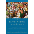 Invitation to the Psalms: A Reader's Guide for Discovery and Engagement