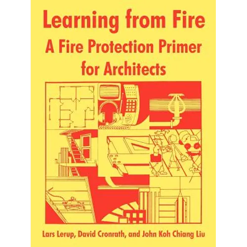 Learning from Fire: A Fire Protection Primer for Architects