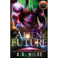 An Alien for the Future