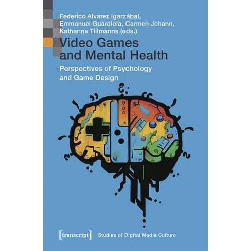 Video Games and Mental Health: Perspectives of Psychology and Game Design