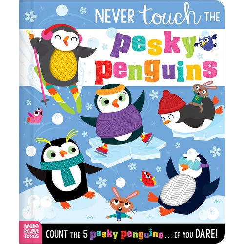 Never Touch the Pesky Penguins