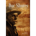 Doc Shores: An Authorized Reprint of Memoirs of a Lawman
