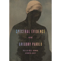Spectral Evidence: Poems