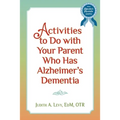 Activities to do with Your Parent who has Alzheimer's Dementia