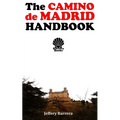 The Camino de Madrid Handbook