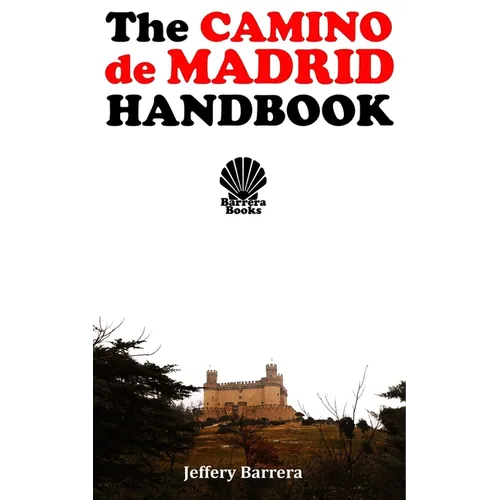 The Camino de Madrid Handbook