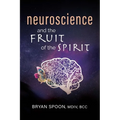Neuroscience and the Fruit of the Spirit