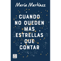 Cuando No Queden Más Estrellas Que Contar / When There Aren't Any Stars Left to Count (a Novel)
