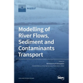 Modelling of River Flows, Sediment and Contaminants Transport