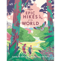 Lonely Planet Epic Hikes of the World: 200 Amazing Treks & Trails Travel Planning Tips & Advice 1 Day to Multi Week Adventures Beautiful Photography &