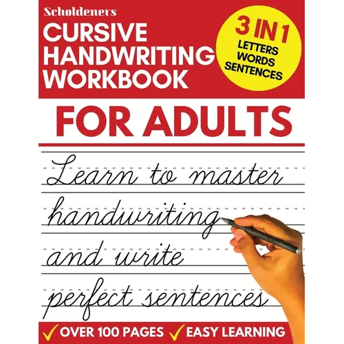Cursive Handwriting Workbook for Adults: Learn Cursive Writing for Adults (Adult Cursive Handwriting Workbook)