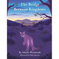 The Bridge Between Kingdoms