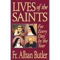 Lives of the Saints: For Everyday in the Year