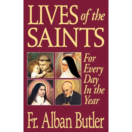 Lives of the Saints: For Everyday in the Year
