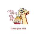 Calvin and Hobbes: Daily comic strip Trivia Quiz Book