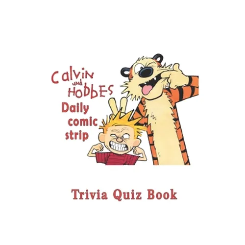 Calvin and Hobbes: Daily comic strip Trivia Quiz Book