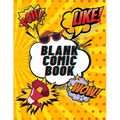Blank Comic Book: Create Your Own Comics For KIDS and ADULTS 120 pages, Large Big 8.5" x 11"