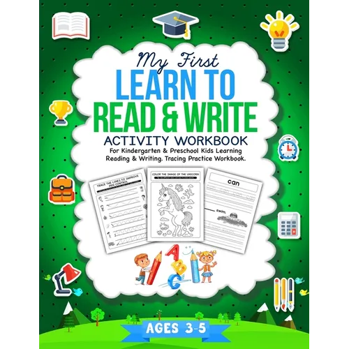 My First Learn To Read & Write Activity Workbook: For Kindergarten & Preschool Kids Learning Reading & Writing. Tracing Practice Book. - Ages 3-5