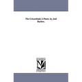 The Columbiad; A Poem. by Joel Barlow.