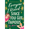 Everyone I Kissed Since You Got Famous