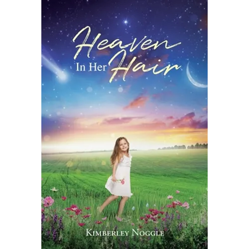Heaven in Her Hair