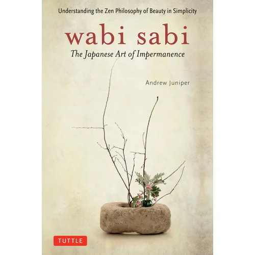 Wabi Sabi: The Japanese Art of Impermanence