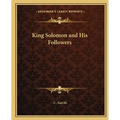 King Solomon and His Followers