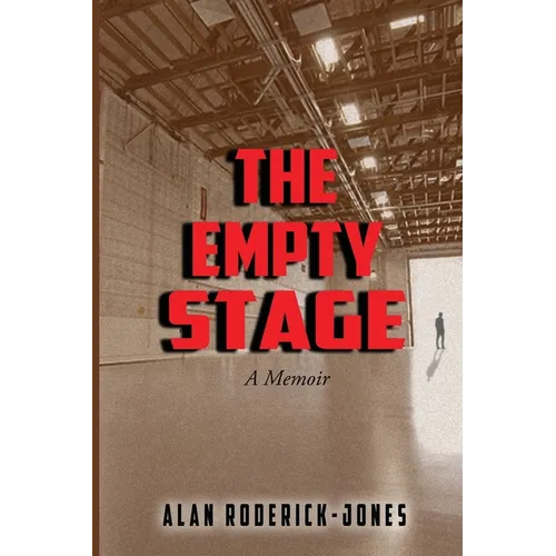 The Empty Stage: A Memoir