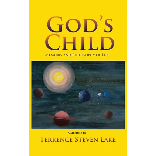 God's Child: Memoirs and Philosophy of Life