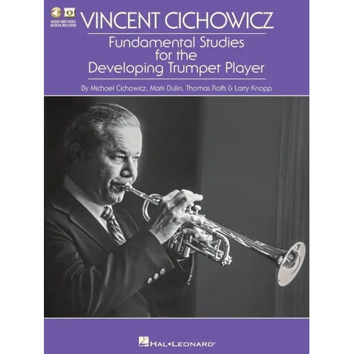 Vincent Cichowicz Fundamental Studies for the Developing Trumpet Player Trumpet Instruction Book with Online Media Hal Leonard Sheet Music & Practice